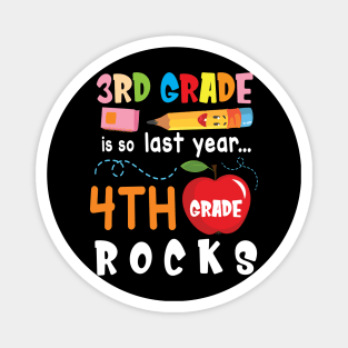 3rd Grade Is So Last Year 4th Grade Rocks Students To School Magnet